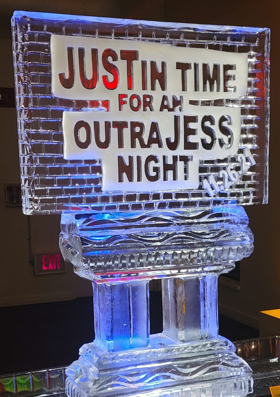 Just in Time for an Outrajess Night engraved ice sculpture